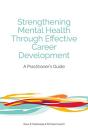 Strengthening Mental Health Through Effective Career Development - Preview