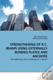Strengthening Of R.C. Beams Using Externally Bonded Plates And Anchors