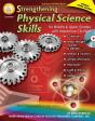 Strengthening Physical Science Skills For Middle & Upper Grades, Grades 6 - 12 - Preview