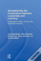 Strengthening The Connections Between Leadership And Learning