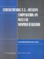 Strengthening U.S.-Russian Cooperation On Nuclear Nonproliferation - Preview