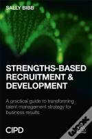 Strengths-Based Recruitment And Development