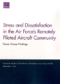 Stress And Dissatisfaction In The Air Force'S Remotely Piloted Aircraft Community - Preview