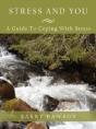 Stress And You: A Guide To Coping With Stress - Preview