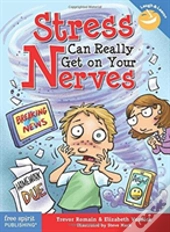 Stress Can Really Get On Your Nerves