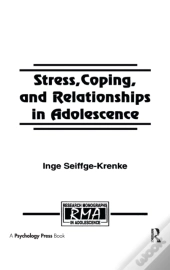 Stress, Coping, And Relationships In Adolescence