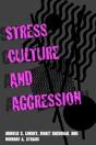 Stress, Culture, And Aggression - Preview