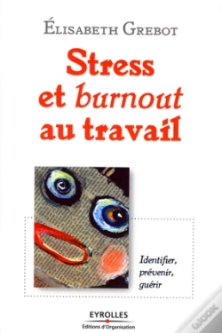 Capa do artigo Stress Et Burnout Au Travail ; Identifier, Prévenir, Guérir