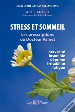 Capa do artigo Stress Et Sommeil : Les Prescriptions Du Dr Valnet