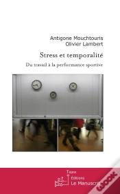 Capa do artigo Stress Et Temporalité. Du Travail À La Performance Sportive