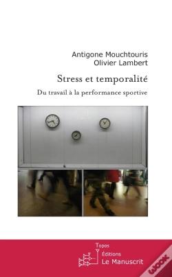 Capa do artigo Stress Et Temporalité. Du Travail À La Performance Sportive