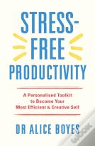Stress-Free Productivity