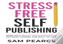 Stress-Free Self-Publishing