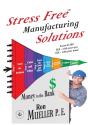 Stress Free Tm Manufacturing Solutions - Preview