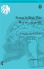 Stress In Post-War Britain, 1945â€“85 - Preview