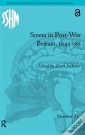 Capa do artigo Stress In Post-War Britain, 1945â€“85