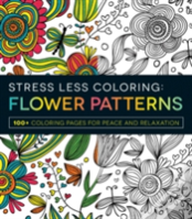 Stress Less Coloring - Flower Patterns