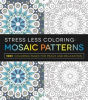 Stress Less Coloring - Mosaic Patterns - Preview