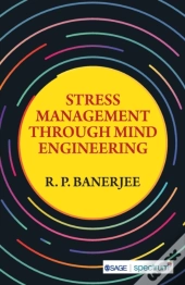 Stress Management Through Mind Engineering