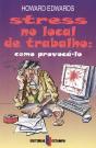 Stress no Local de Trabalho - Como Provocá-lo - Preview