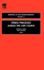 Stress Processes Across The Life Course - Preview