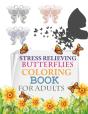 Stress Relieving Butterflies Coloring Book For Adults - Preview