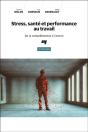 Stress, Santé Et Performance Au Travail, 2e Édition - Preview