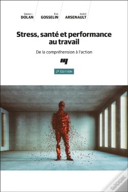 Capa do artigo Stress, Santé Et Performance Au Travail, 2e Édition