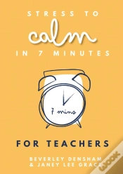 Capa do artigo Stress To Calm In 7 Minutes For Teachers