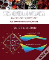 Stress, Vibration, And Wave Analysis In Aerospace Composites