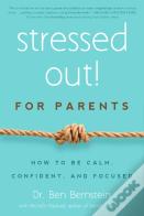 Stressed Out! For Parents