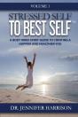 Stressed Self To Best Self(Tm) - Preview