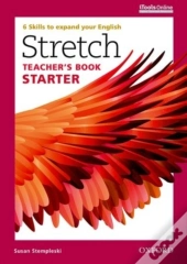 Stretch: Starter: Teacher'S Book With Itools Online