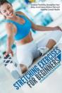 Stretching Exercises For Beginners: Incr - Preview