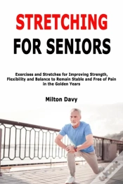 Capa do artigo Stretching For Seniors