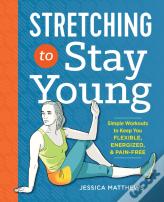 Stretching To Stay Young
