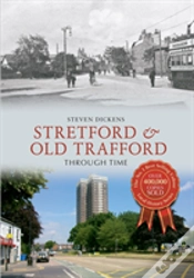 Capa do artigo Stretford & Old Trafford Through Time