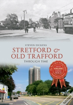 Capa do artigo Stretford & Old Trafford Through Time