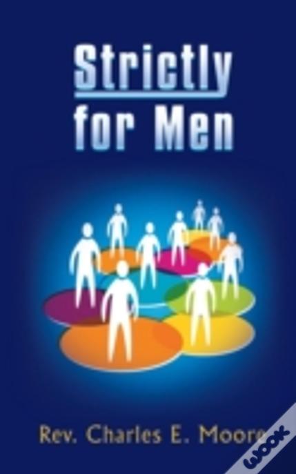 Strictly For Men