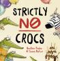 Strictly No Crocs - Preview