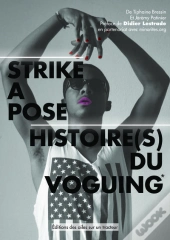 Strike A Pose : Histoire(S) Du Voguing