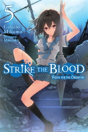 Strike The Blood, Vol. 5 (Light Novel) - Preview