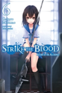 Strike The Blood, Vol. 6 (Light Novel) - Preview