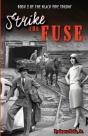 Strike The Fuse - Preview
