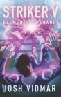 Striker V: Elements Of Change - Preview