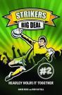 Strikers 2 Big Deal - Preview