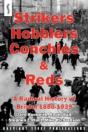 Strikers, Hobblers, Conchies & Reds - Preview