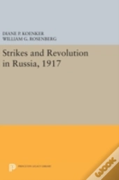 Strikes And Revolution In Russia, 1917