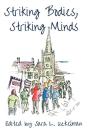 Striking Bodies, Striking Minds - Preview