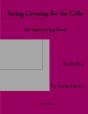 String Crossing For The Cello, Book One - Preview